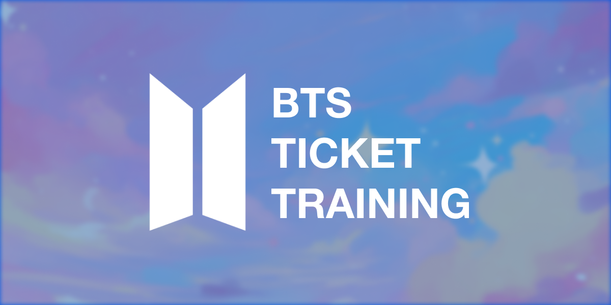 Ticketmaster Training for BTS